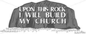 The church is built by direct inward revelation from the living, resurrected Jesus to your heart.