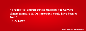 C.S. Lewis quote perfect church